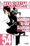 Papel BLEACH 54 GOODBYE TO OUR XCUTION