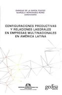 Papel CONFIGURACIONES PRODUCTIVAS Y RELACIONES LABORALES EN EMPRESAS MULTINACIONALES EN AMERICA LATINA