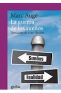 Papel GUERRA DE LOS SUEÑOS EJERCICIOS DE ETNO-FICCION (COLECCION CLADEMA) [ANTROPOLOGIA]