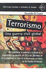Papel TERRORISMO UNA GUERRA CIVIL GLOBAL (COLECCION CLAVES CONTEMPORANEAS) (RUSTICA)