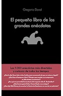 Papel PEQUEÑO LIBRO DE LAS GRANDES ANECDOTAS (BOLSILLO) (CARTONE)