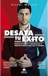 Papel DESATA TU EXITO (3 EDICION) (PROLOGO DE MAGO MORE) (EPILOGO DE ANXO PEREZ)