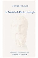 Papel REPUBLICA DE PLATON Y LA UTOPIA (ULTIMAS LECCIONES EN LA CARLOS III DE MADRID) (RUSTICA)