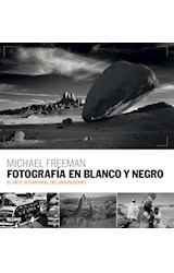 Papel FOTOGRAFIA EN BLANCO Y NEGRO EL ARTE INTEMPORAL DEL MONOCROMO