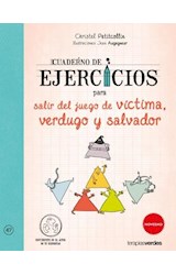 Papel CUADERNO DE EJERCICIOS PARA SALIR DEL JUEGO DE VICTIMA VERDUGO Y SALVADOR (47)