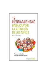 Papel 12 HERRAMIENTAS PARA CAPTAR LA ATENCION DE LOS NIÑOS PARA SER UTILIZADAS POR PADRES Y EDUCADORES