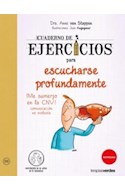 Papel CUADERNO DE EJERCICIOS PARA ESCUCHARSE PROFUNDAMENTE (COLECCION CUADERNOS DE EJERCICIOS 59)