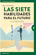 Papel SIETE HABILIDADES PARA EL FUTURO Y EL PRESENTE (COLECCION GESTION DEL CONOCIMIENTO)