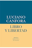 Papel LIBRO Y LIBERTAD (COLECCION BIBLIOTECA DE ENSAYO)