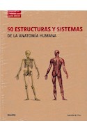 Papel 50 ESTRUCTURAS Y SISTEMAS DE LA ANATOMIA HUMANA (COLECCION GUIA BREVE)
