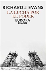 Papel LUCHA POR EL PODER EUROPA 1815-1914 (COLECCION SERIE MAYOR) (CARTONE)