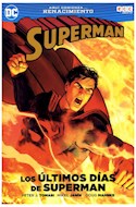 Papel SUPERMAN LOS ULTIMOS DIAS DE SUPERMAN (AQUI COMIENZA RENACIMIENTO)