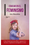 Papel EDUCAR EN EL FEMINISMO COMO FORMAR PERSONAS LIBRES SEGURAS DE SI MISMAS Y RESPETUOSAS SIN...