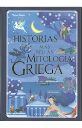 Papel HISTORIAS MAS BELLAS DE LA MITOLOGIA GRIEGA (ILUSTRADO) (CARTONE)