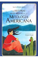 Papel HISTORIAS MAS BELLAS DE LA MITOLOGIA AMERICANA [ILUSTRADO] (CARTONE)