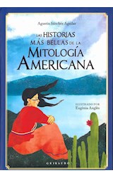 Papel HISTORIAS MAS BELLAS DE LA MITOLOGIA AMERICANA [ILUSTRADO] (CARTONE)