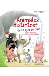 Papel ANIMALES DISTINTOS DE LO QUE SE DICE VEINTE HISTORIAS CONTRA LOS ESTEREOTIPOS [ILUSTRADO] (CARTONE)