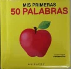 Papel MIS PRIMERAS 50 PALABRAS [ILUSTRADO] (CARTONE)