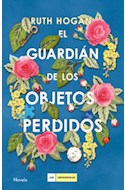 Papel GUARDIAN DE LOS OBJETOS PERDIDOS (COLECCION LOS IMPERDIBLES) (CARTONE)