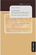 Papel LUHMANN INTERPRETE DE HUSSERL EL OBSERVADOR OBSERVADO (BIBLIOTECA DE LA FILOSOFIA VENIDERA) (RUST.)