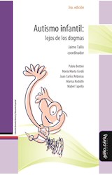 Papel AUTISMO INFANTIL LEJOS DE LOS DOGMAS (3 EDICION) (RUSTICA)