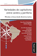 Papel VARIEDADES DE CAPITALISMO ENTRE CENTRO Y PERIFERIA MIRADAS CRITICAS DESDE AMERICA LATINA