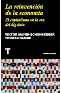 Papel REINVENCION DE LA ECONOMIA EL CAPITALISMO EN LA ERA DEL BIG DATA (COLECCION NOEMA)