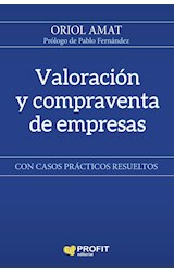 Papel VALORACION Y COMPRAVENTA DE EMPRESAS CON CASOS PRACTICOS RESUELTOS (PROLOGO DE PABLO FERNANDEZ)