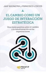 Papel CAMBIO COMO UN JUEGO DE INTERACCION ESTRATEGICA (COLECCION MANAGEMENT)