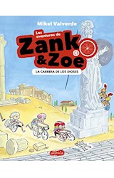 Papel CARRERA DE LOS DIOSES (LAS AVENTURAS DE ZANK & ZOE 2) [ILUSTRADO]
