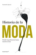 Papel HISTORIA DE LA MODA DESDE LA PREHISTORIA HASTA NUESTROS DIAS (CARTONE)