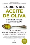 Papel DIETA DEL ACEITE DE OLIVA LOS SECRETOS NUTRICIONALES DEL MEJOR SUPERALIMENTO NATURAL (GASTRONOMIA)