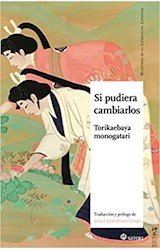 Papel SI PUDIERA CAMBIARLOS (COLECCION MAESTROS DE LA LITERATURA JAPONESA 32)