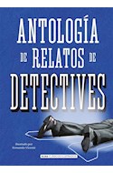 Papel ANTOLOGIA DE RELATOS DE DETECTIVES (COLECCION CLASICOS ILUSTRADOS) (CARTONE)