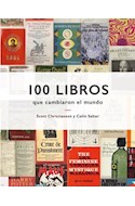 Papel 100 LIBROS QUE CAMBIARON EL MUNDO (CARTONE)