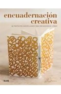 Papel ENCUADERNACION CREATIVA 15 PROYECTOS MARAVILLOSOS PARA ENCUADERNAR LIBROS