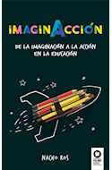 Papel IMAGINACCION DE LA IMAGINACION A LA ACCION EN LA EDUCACION