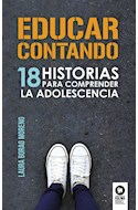 Papel EDUCAR CONTANDO 18 HISTORIAS PARA COMPRENDER LA ADOLESCENCIA