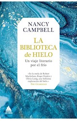 Papel BIBLIOTECA DE HIELO UN VIAJE LITERARIO POR EL FRIO