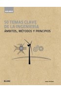 Papel 50 TEMAS CLAVE DE LA INGENIERIA AMBITOS METODOS Y PRINCIPIOS (COLECCION GUIA BREVE) (CARTONE)