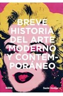 Papel BREVE HISTORIA DEL ARTE MODERNO Y CONTEMPORANEO (CARTONE)