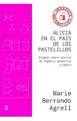 Papel ALICIA EN EL PAIS DE LOS PASTELILLOS [NIVEL 1] (COLECCION DESAFIOS MATEMATICOS 40846)