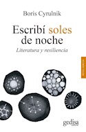 Papel ESCRIBI SOLES DE NOCHE LITERATURA Y RESILIENCIA (COLECCION RESILIENCIA)