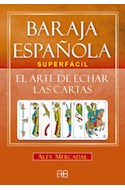 Papel BARAJA ESPAÑOLA SUPERFACIL EL ARTE DE ECHAR LAS CARTAS [LIBRO + CARTAS]