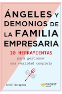 Papel ANGELES Y DEMONIOS DE LA FAMILIA EMPRESARIA 10 HERRAMIENTAS PARA GESTIONAR UNA REALIDAD COMPLEJA