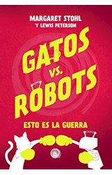 Papel GATOS VS ROBOTS 1 ESTO ES LA GUERRA (CARTONE)