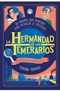 Papel HERMANDAD DE LOS TEMERARIOS [NOVELA-JUEGO] (CARTONE)