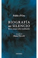 Papel BIOGRAFIA DEL SILENCIO (BOLSILLO)