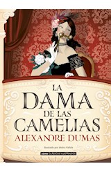 Papel DAMA DE LAS CAMELIAS (COLECCION ALMA CLASICOS ILUSTRADOS) (CARTONE)