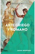 Papel ARTE GRIEGO Y ROMANO (COLECCION ESENCIALES DEL ARTE)